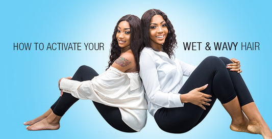 How to activate your Wet and Wavy hair?