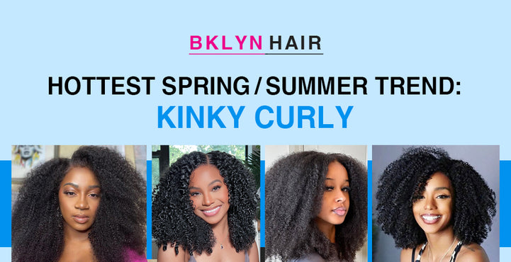Hottest Spring/Summer Trend: Kinky Curly