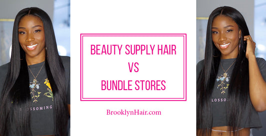 Beauty supply hair vs Bundle stores