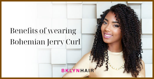 Benefits of wearing Bohemian Jerry Curl