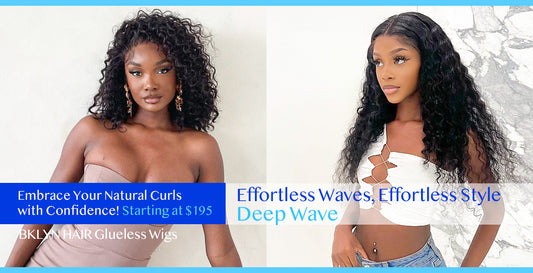 Brooklyn Hair Glueless Wigs Series 5: Discover Our Most Popular Deep Wave Glueless Wig