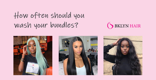 How often should you wash your bundles?