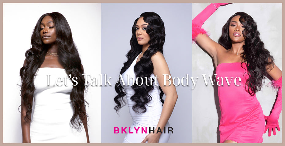 Body Wave Hair: Your Ultimate Guide to Flawless Volume