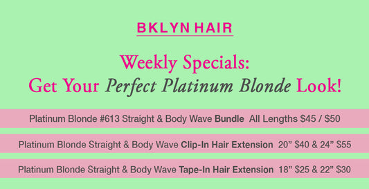 Weekly Specials: Get Your Perfect Platinum Blonde Look!