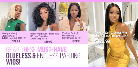 Weekly Special: Grab These Must-Have Glueless & Endless Parting Wigs!