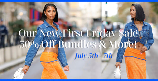 The Exciting New First Friday Sale - 50% Off On Bundles and More!