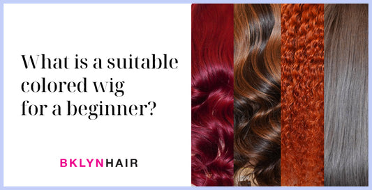 What is a suitable colored wig for a beginner?