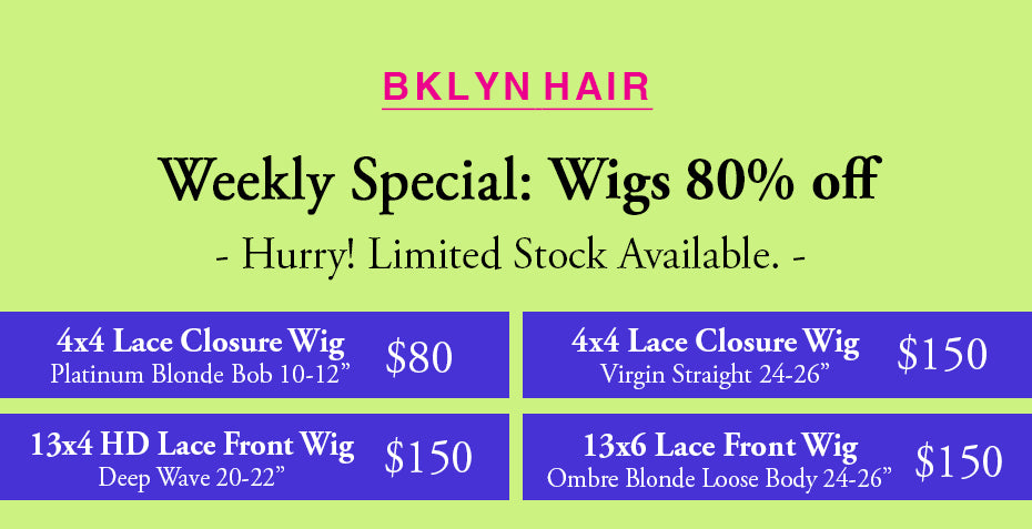 🌟 Brooklyn Hair Weekly Specials! 🌟