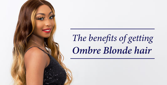 The benefits of getting Ombre Blonde hair