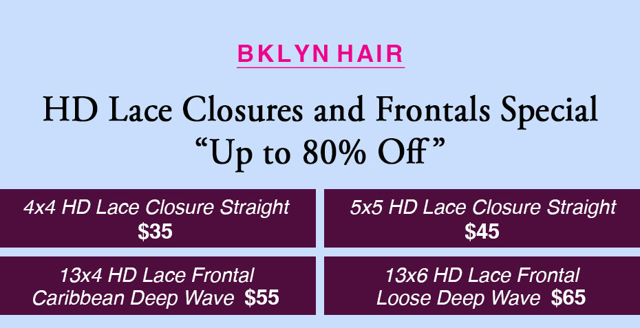 🌟 Weekly Special Sale: Up to 80% Off on HD Lace Closures and Frontals!